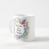 Inspirational We Can Do Hard Things Floral Kaffeetasse (Vorderseite Links)