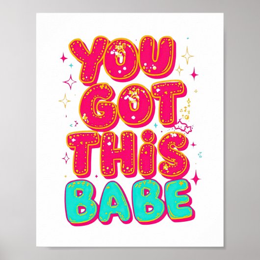 Inspirational "You Got This Babe" Empowerment Poster (Vorne)