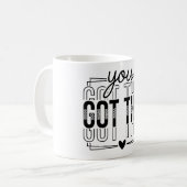 Inspirational You Got This Kaffeetasse (Vorderseite Links)
