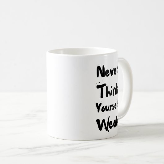 Inspirational Zitat-Tasse Kaffeetasse (VorderseiteRechts)