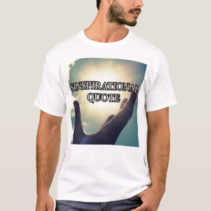 $INSPIRATIONALQUOTE T-Shirt