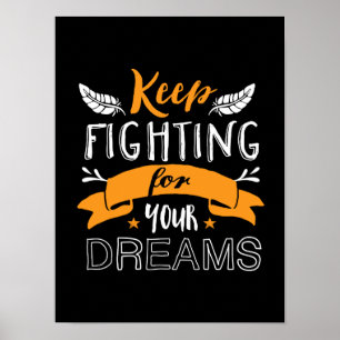 Inspirationsangebot Behalte für Ihre Träume kämpfe Poster