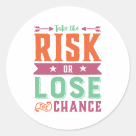 Inspirationsangebot riskiert oder verliert die Cha Runder Aufkleber