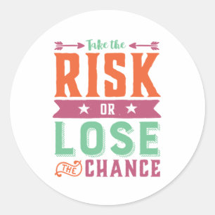 Inspirationsangebot riskiert oder verliert die Cha Runder Aufkleber