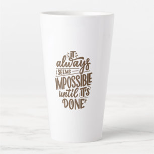 Inspirationsangebot - Unmöglich, bis es fertig ist Milchtasse