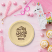 Inspirationsangebot - Unmöglich, bis es fertig ist Pappteller (Party)