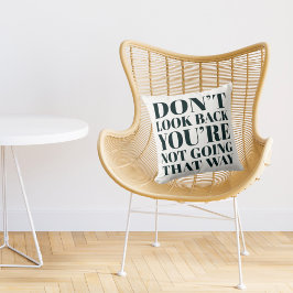 Inspirationserwägungen sollten nicht zurückblicken kissen