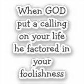 Inspirationsfsonniger Zitat über den Ruf Gottes Aufkleber (Vorderseite)