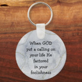 Inspirationsfsonniger Zitat über den Ruf Gottes Schlüsselanhänger (Vorderseite)