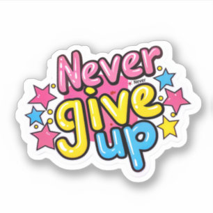 Inspirationsmotivation gibt nie auf aufkleber