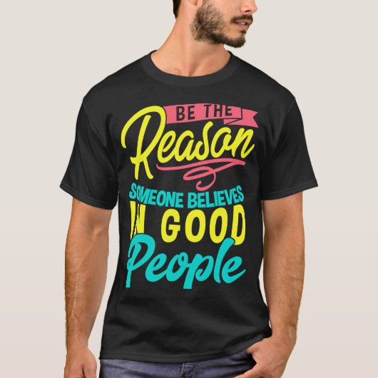 Inspirationsmotivation Positives Mindset sein ein  T-Shirt (Vorderseite)