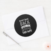 Inspirationsmotivation Zitat schauen Sie nicht zur Runder Aufkleber (Umschlag)