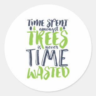 Inspirationsquelle für Wald- und Camping-Zitat Runder Aufkleber