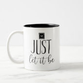 Inspirationssatz-Typografie Gelassen, wenn Zweifarbige Tasse (Links)