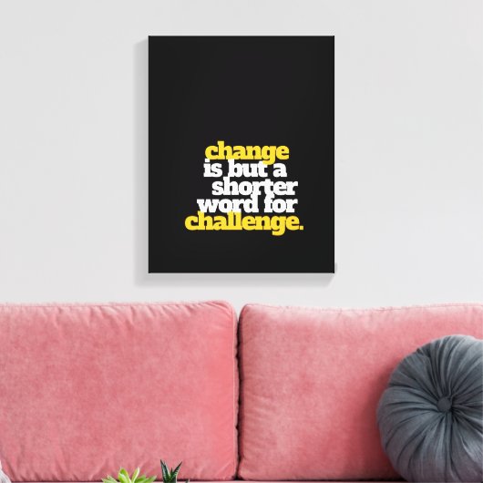 Inspirationssätze ändern und herausfordern leinwanddruck (Insitu (Wohnzimmer))