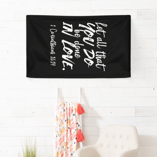 Inspirationsskriptur der Liebe - 1 Korinther 16:14 Banner (Insitu)