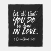 Inspirationsskriptur der Liebe - 1 Korinther 16:14 Fleecedecke (Vorderseite)