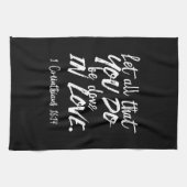 Inspirationsskriptur der Liebe - 1 Korinther 16:14 Geschirrtuch (Horizontal)