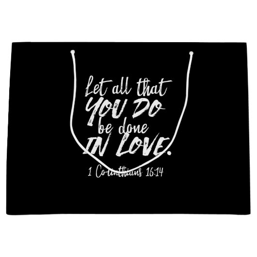 Inspirationsskriptur der Liebe - 1 Korinther 16:14 Große Geschenktüte (Vorderseite)