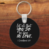 Inspirationsskriptur der Liebe - 1 Korinther 16:14 Schlüsselanhänger (Rückseite)