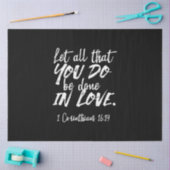 Inspirationsskriptur der Liebe - 1 Korinther 16:14 Seidenpapier (Basteln)