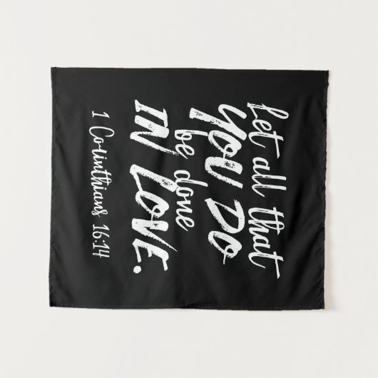 Inspirationsskriptur der Liebe - 1 Korinther 16:14 Wandteppich (Vorderseite (Horizontal))