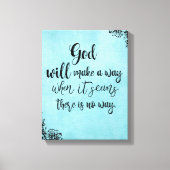 Inspirationsstiftung Gott wird einen Weg machen Leinwanddruck (Vorderseite)