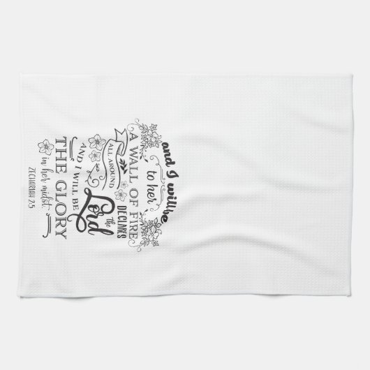 Inspirationsszechariah 2:5 Der Ruhm Geschirrtuch (Horizontal)