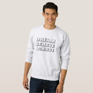Inspirationstraum glauben Motivierend Sweatshirt