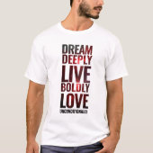 Inspirationstraum Tief leben mutig ... T-Shirt (Vorderseite)