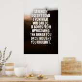 Inspirationsurteil: "Stärke kommt nicht Poster (Küche)