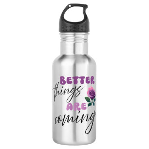 Inspirationsworte "Bessere Dinge kommen" Edelstahlflasche