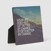 Inspirationsworte - Das Leben wird durch Veränderu Fotoplatte (Vorderseite)