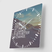 Inspirationsworte - Das Leben wird durch Veränderu Quadratische Wanduhr (Winkel)