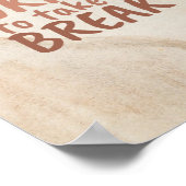 Inspirationsziffer Es ist in Ordnung, eine Pause z Poster (Ecke)