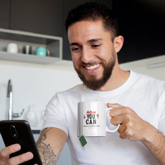 Inspirationszitat Glaube daran, dass du es kannst Kaffeetasse
