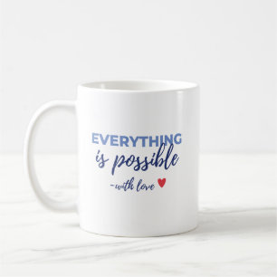 Inspirative „Alles ist möglich“-Tasse Kaffeetasse