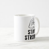 Inspirative 'Bleib Stark' Kaffeetasse (VorderseiteRechts)