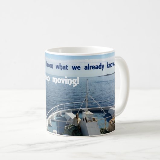Inspirative Tasse - Behalt Moving! (VorderseiteRechts)