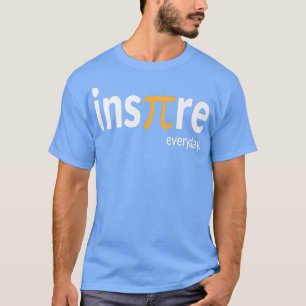 Inspirier alltäglicher Pie Science Mathematik Pi D T-Shirt