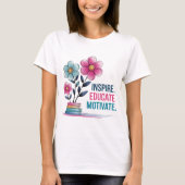 Inspirier Educate Motivate Shirt | Lehrerin Boho T (Vorderseite)
