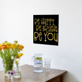 Inspirier glücklich sein, hell zu sein, wenn du sc foliendrucke (Ablage(Küche))