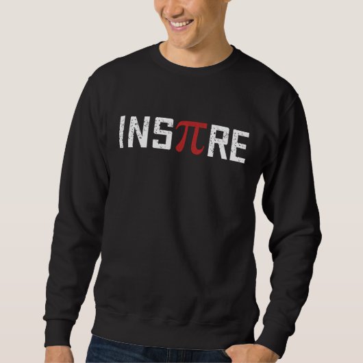 Inspirier Pi Tag | Happy Pi Day Math Sweatshirt (Vorderseite)