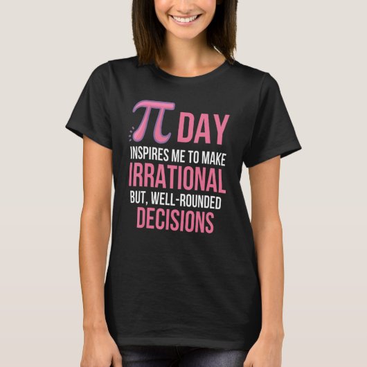 Inspiriere mir, irrational, aber gut gerundet zu m T-Shirt (Vorderseite)