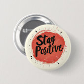 Inspirierend Button-Button "Positiv Bleibe" Button (Vorne & Hinten)