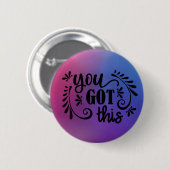 Inspirierend | Das haben Sie Got Button (Vorne & Hinten)