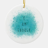 Inspirierend, dass ich genug einfaches Affirmation Keramik Ornament (Vorne)
