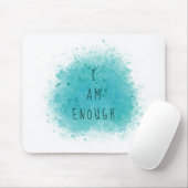 Inspirierend, dass ich genug einfaches Affirmation Mousepad (Mit Mouse)