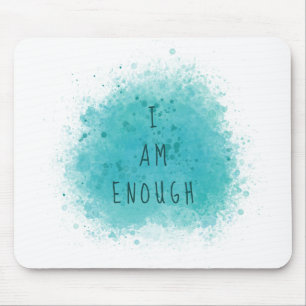 Inspirierend, dass ich genug einfaches Affirmation Mousepad