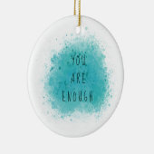Inspirierend, dass Sie genug einfache Affirmations Keramik Ornament (Rechts)